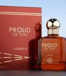 Proud Of You Amber Fragrance World Parfum Homme 100ml